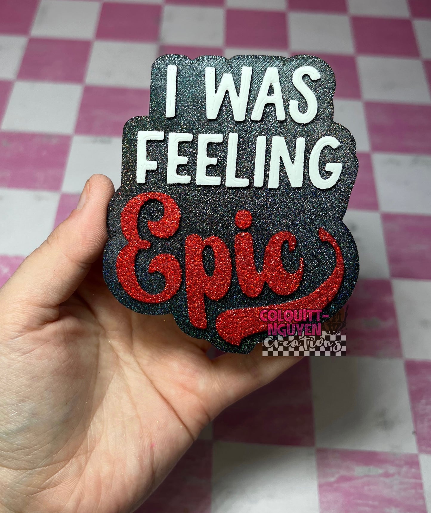I Was Feeling Epic