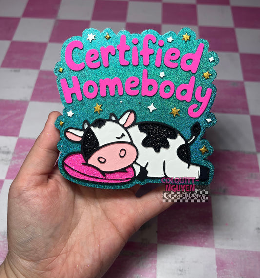 Certified Homebody