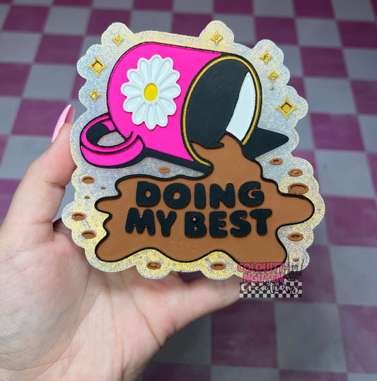 Doing My Best