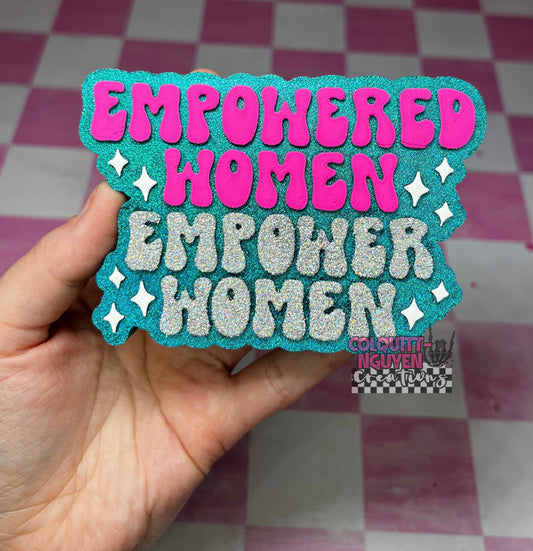 Empowered Women Empower Women