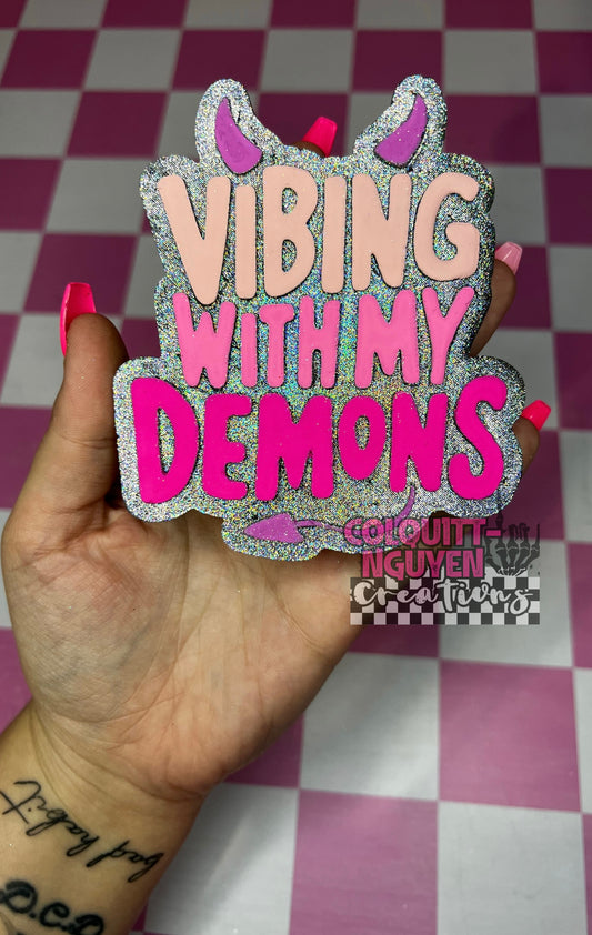 Vibing With My Demons