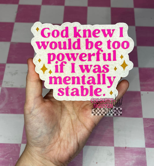 God Knew I Would Be Too Powerful