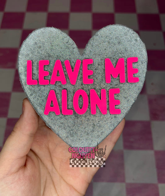 Leave Me Alone