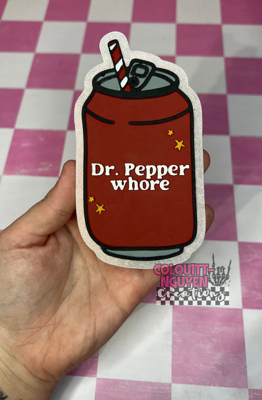Dr. Pepper Whore