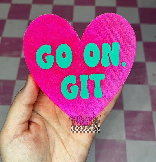 Go On, Git.