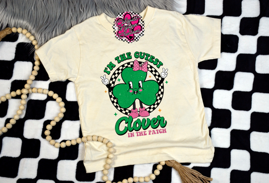 I'm The Cutest Clover In The Patch