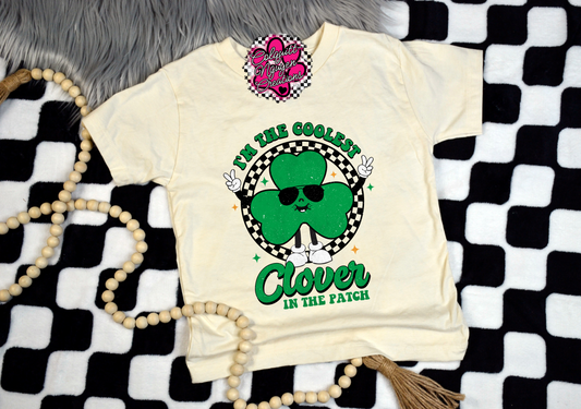 I'm The Coolest Clover In The Patch