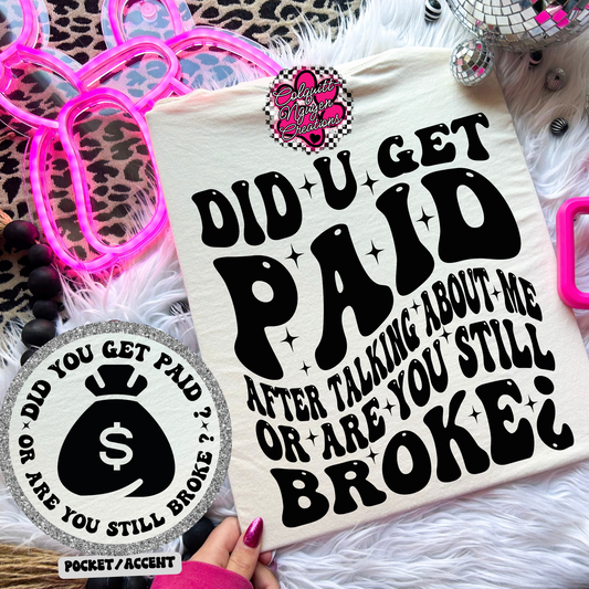Did You Get Paid?