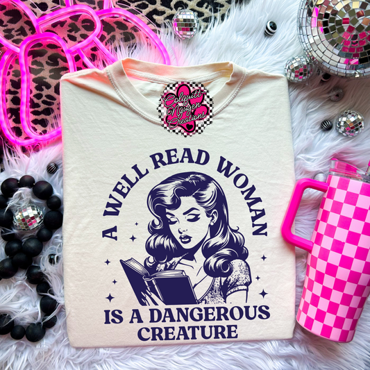 A Well Read Woman Is A Dangerous Creature
