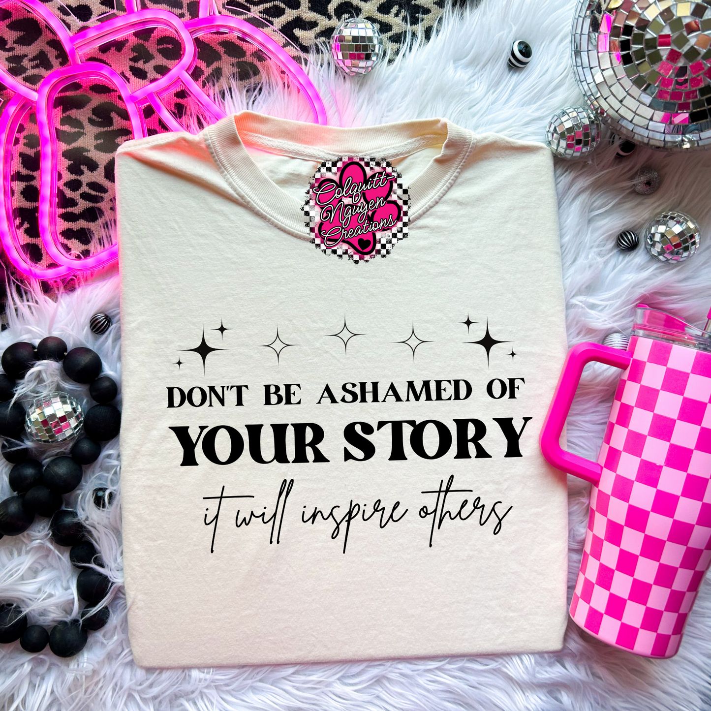 Don't Be Ashamed Of Your Story