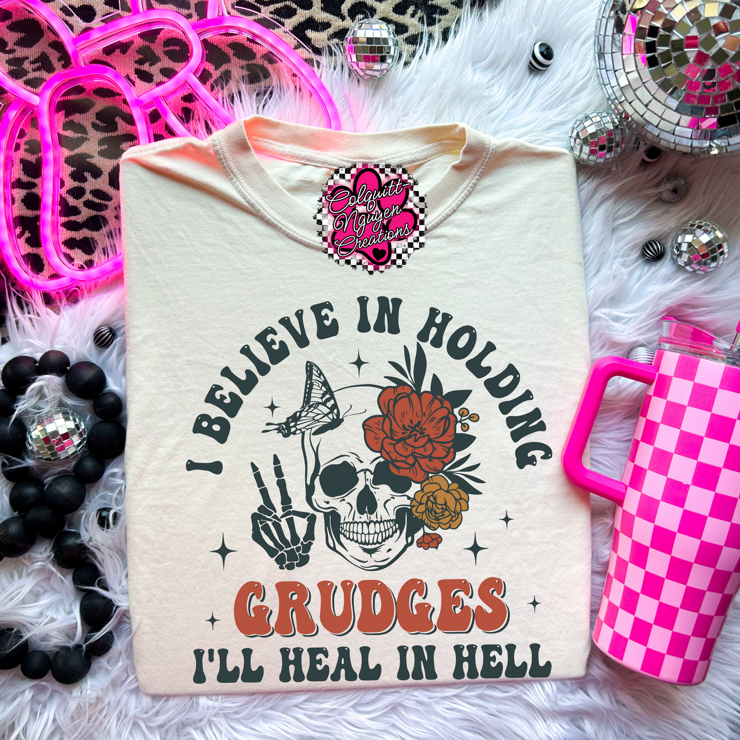 I Believe In Holding Grudges Tee
