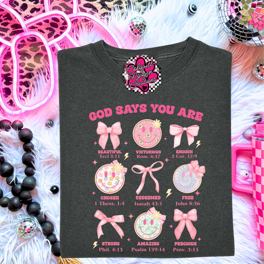 God Says You Are Tee