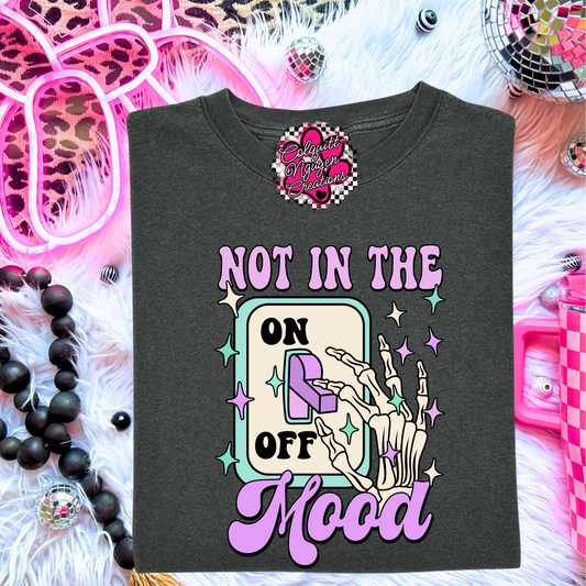 Not In The Mood Tee