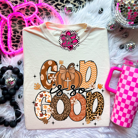 God Is So Good Tee