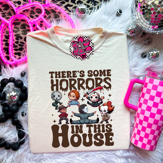 There's Some Horrors In This House Tee
