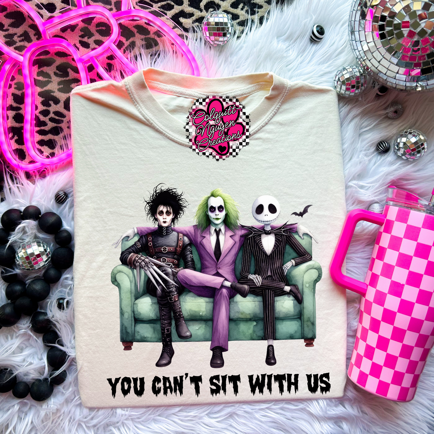 You Cant Sit With Us Tee