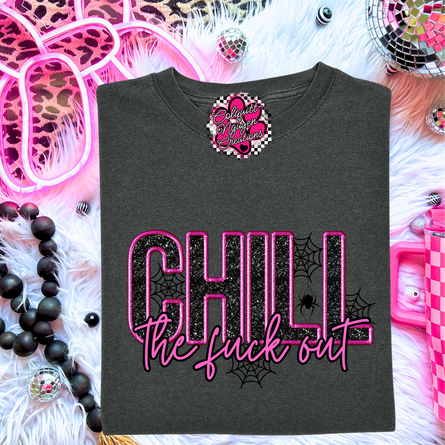 Chill The Fuck Out Tee