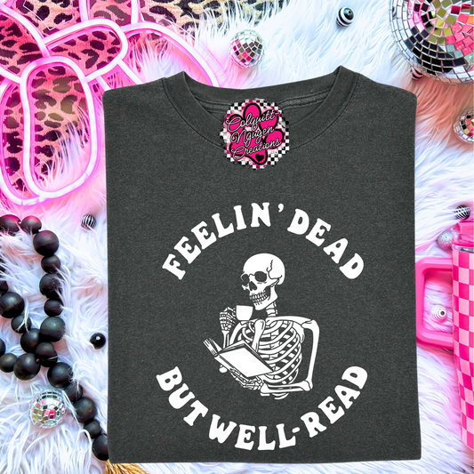 Feeling Dead But Well Read